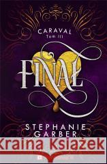 Caraval T.3 Finał Stephanie Garber 9788367195577