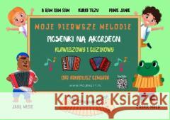 Moje pierwsze melodie Arkadiusz Gembara 9788367213592