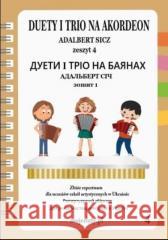 Duety i trio na akordeon z.4 Adalbert Sicz 9788367213622