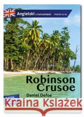 Przypadki Robinsona Crusoe A2-B1 DEFOE DANIEL 9788367219969