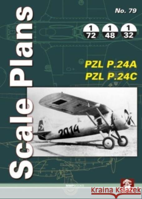 Scale Plans No. 79 PZL P.24A & PZL P.24C MMP Books 9788367227308 Wydawnictwo STRATUS, Artur Juszczak