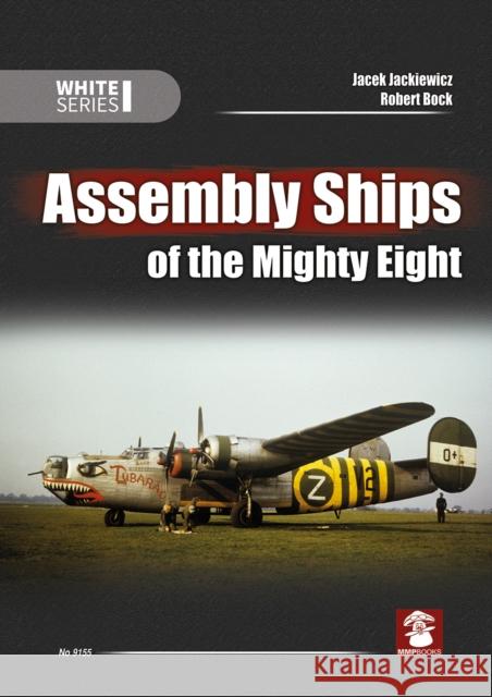 Assembly Ships of the Mighty Eight Jacek Jackiewicz 9788367227858