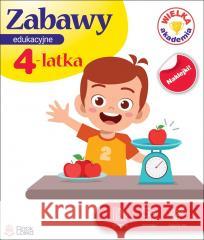 Zabawy edukacyjne 4-latka. Wielka Akademia Monika Majewska 9788367237314