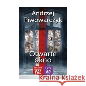 Najlepsze kryminały PRL. Lata 60. Otwarte okno PIWOWARCZYK ANDRZEJ 9788367240659