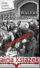 Stary polski kryminał. Krew nie wietrzeje Walery Przyborowski 9788367240963