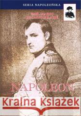 Napoleon Emil Marco de Saint-Hilaire 9788367244794