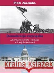 Demokracja zwycięska Piot Zaremba 9788367245029