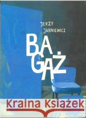 Bagaż Jerzy Jarniewicz 9788367249423