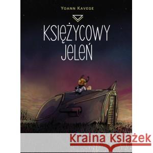 Księżycowy jeleń KAVEGE YOANN 9788367270069