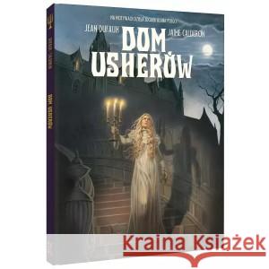 Dom Usherów DUFAUX JEAN , CALDERON JAIME 9788367270670