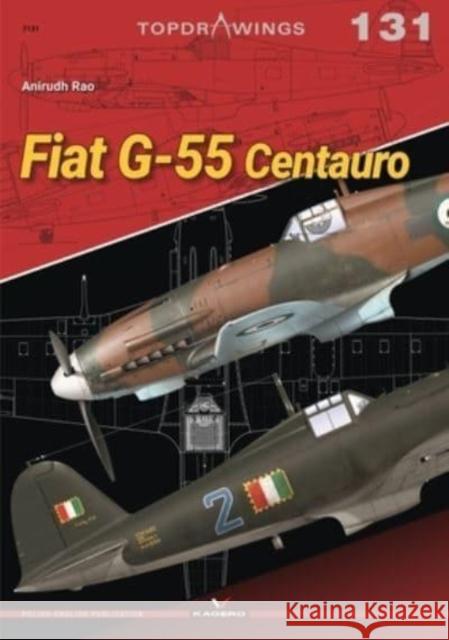 Fiat G-55 Centauro Anirudh Rao 9788367294065 Kagero Oficyna Wydawnicza