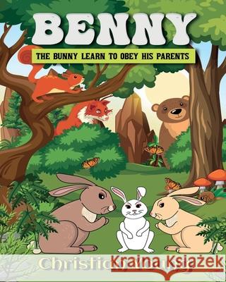 Benny the Bunny Learns to Listen to His Parents Christian Young 9788367314015 Christian Young