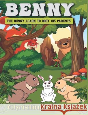 Benny the Bunny Learns to Listen to His Parents Christian Young 9788367314022 Christian Young