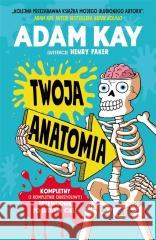 Twoja anatomia Adam Kay 9788367323734