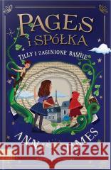 Tilly i zaginione baśnie Anna James 9788367324212