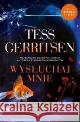 Wysłuchaj mnie Tess Gerritsen 9788367338660