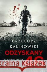 Odzyskany 46 Grzegorz Kalinowski 9788367343206