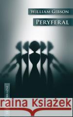 Peryferal William Gibson 9788367353236