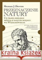 Przeznaczenie natury BR Michael Denton 9788367363211
