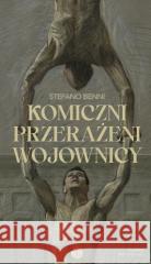 Komiczni przerażeni wojownicy Benni Stefano 9788367369398
