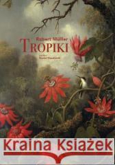 Tropiki Robert Muller 9788367369466
