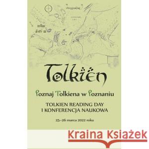 Poznaj Tolkiena w Poznaniu. Tolkien Reading Day... PRACA ZBIOROWA 9788367372923