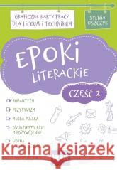 Epoki literackie. Graficzne KP dla LO cz.2 Sylwia Oszczyk 9788367392648