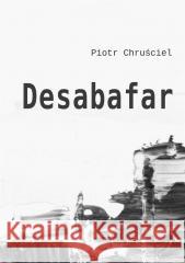 Desabafar Piotr Chruściel 9788367395441