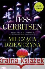 Cykl Rizzoli / Isles T.9 Milcząca dziewczyna Tess Gerritsen 9788367426046