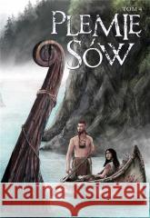 Plemię sów T.4 Łukasz Wnuczek 9788367440042