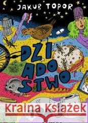 Dziadostwo T.3 Jakub Topor 9788367440165