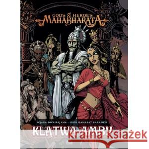 Mahabharata Tom 1 Klątwa Amby PRACA ZBIOROWA 9788367440516