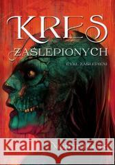 Kres zaślepionych Marcin Halski 9788367448321