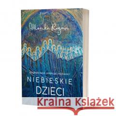 Niebieskie dzieci Monika Rezmer 9788367459105