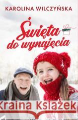 Święta do wynajęcia Karolina Wilczyńska 9788367461429