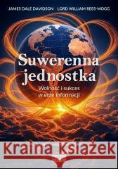 Suwerenna jednostka James Dale Davidson, Lord William Rees-mogg 9788367480284
