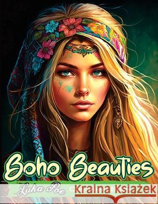 Boho Beauties Coloring Book: Relax and Unleash Your Creativity with Boho Beauties Coloring Book Luka Poe 9788367484046 Studiomorefolio