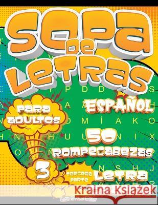 Sopa de Letras para Adultos Letra Grande: Rompecabezas de Sopa De Letras: !Desafia tu mente con letras grandes Life Daily Style   9788367484459 Studiomorefolio