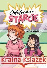 Ostateczne starcie Kayla Miller 9788367498807