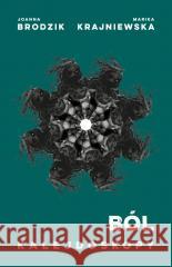 Kalejdoskopy T.1 Ból Joanna Brodzik, Marika Krajniewska 9788367533546