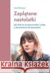 Zaplątane nastolatki DAMOUR LISA 9788367555838