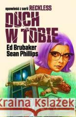 Reckless T.4 Duch w tobie Ed Brubaker 9788367571319