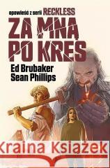 Reckless T.5 Za mną po kres Ed Brubaker 9788367571364