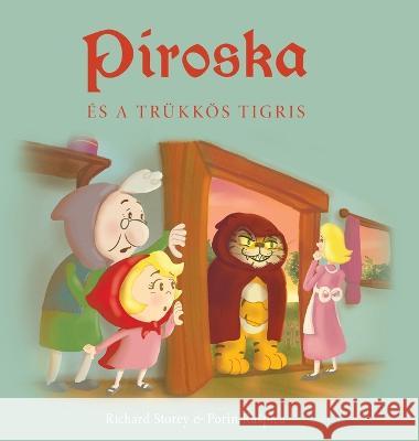 Piroska és a trükkös tigris Storey, Richard 9788367583077 Legend Books Sp. Z O.O.