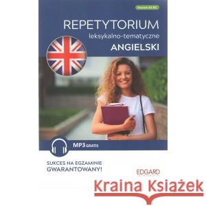 Angielski. Repetytorium leksykalno-temat. A2-B1 PRACA ZBIOROWA 9788367663427
