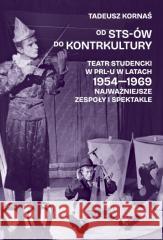 Od STS-ów do kontrkultury Tadeusz Kornaś 9788367682732