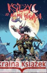 Księżyc za nami podąża Daniel Warren Johnson, Riley Rossmo 9788367725842