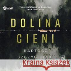 Dolina cieni audiobook Bartosz Szczygielski 9788367727419
