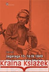 Jagaraga 15-16 IV 1849. Wojna i pokój na Bali Eugen Gorb 9788367730167