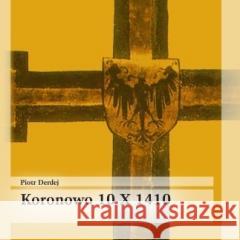 Koronowo 10 X 1410 Piotr Derdej 9788367730198